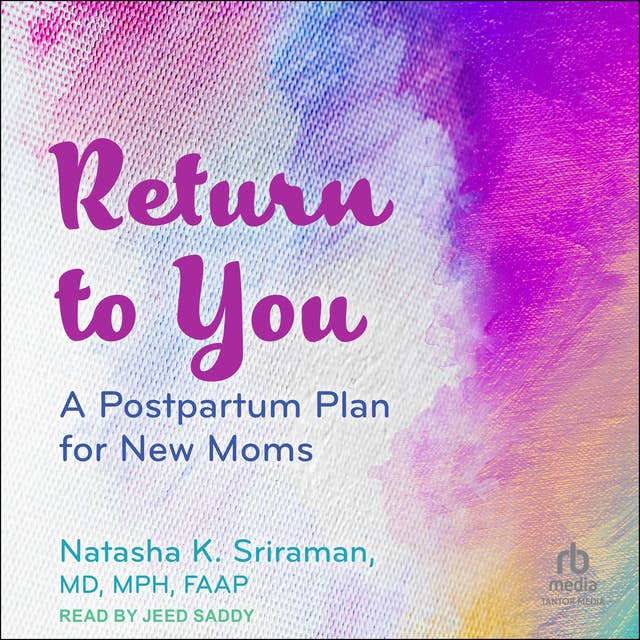 Return to You: A Postpartum Plan for New Moms - Аудиокнига