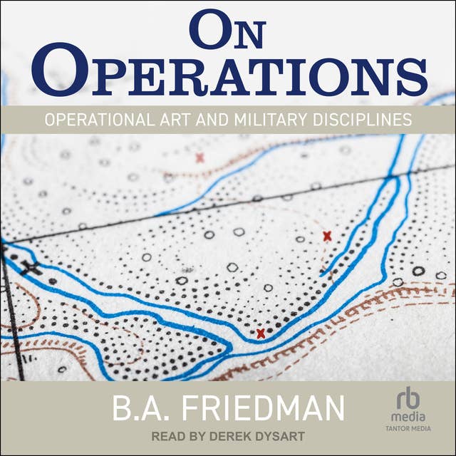 On Operations: Operational Art and Military Disciplines