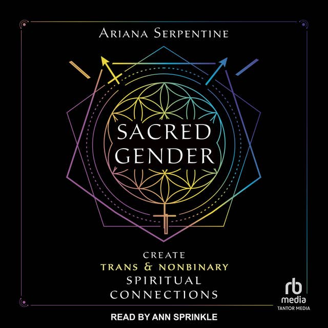 Sacred Gender: Create Trans and Nonbinary Spiritual Connections