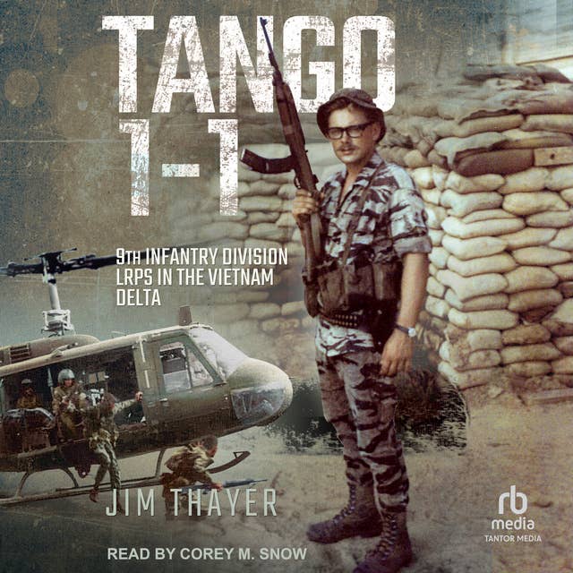 Tango 1-1: 9th Infantry Division LRPs in the Vietnam Delta
