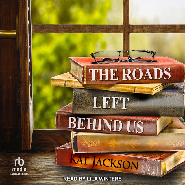 Cover for The Roads Left Behind Us