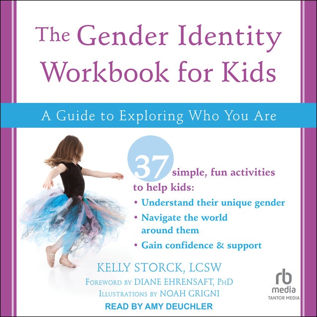 The Gender Identity Workbook for Kids A Guide to Exploring Who You Are