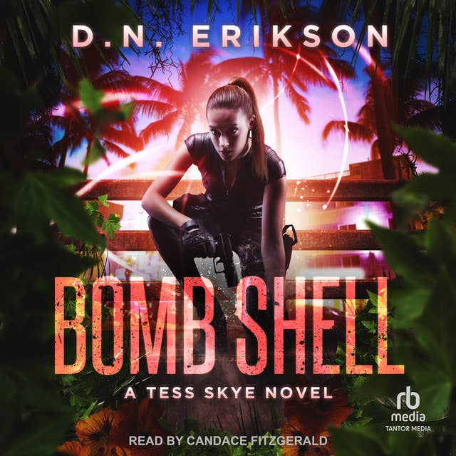 Bomb Shell - Audiobook - D.N. Erikson - ISBN 9798765063644 - Storytel