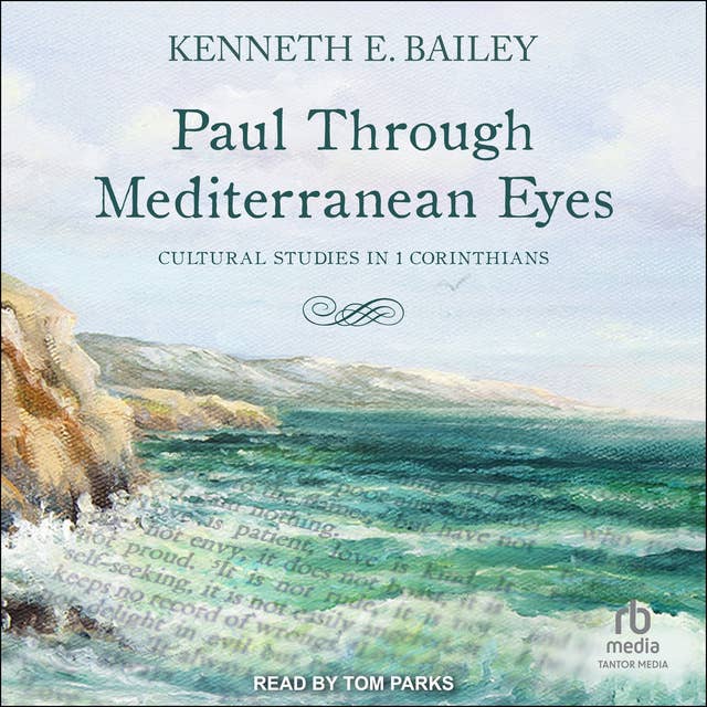 Paul Through Mediterranean Eyes: Cultural Studies in 1 Corinthians