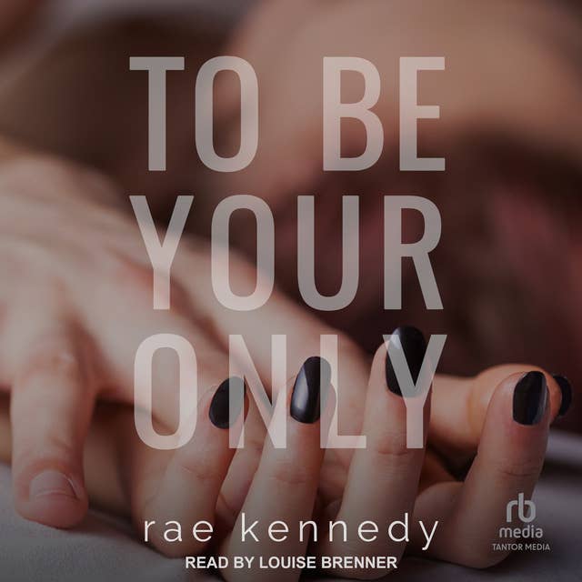 To Be Your Only