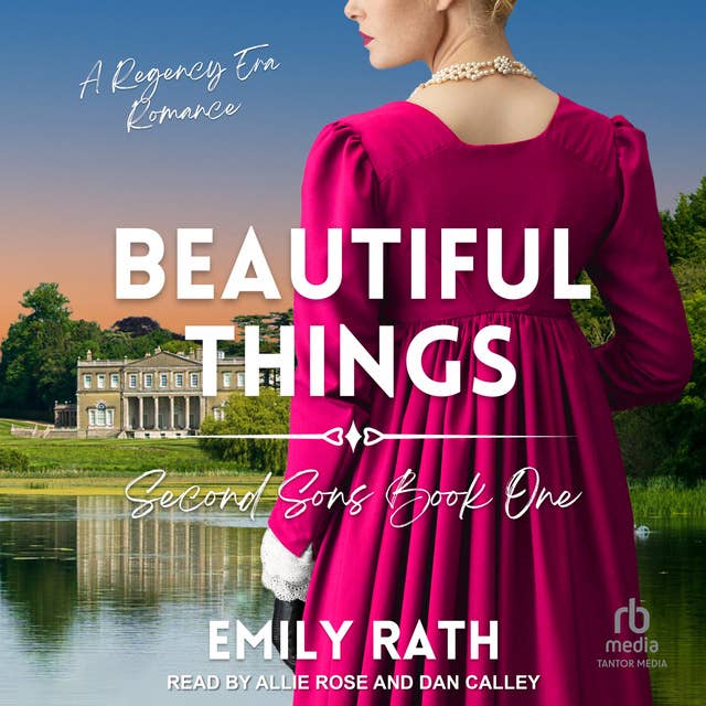 Beautiful Things: A Regency Reverse Harem Romance