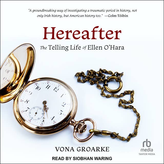 Hereafter: The Telling Life of Ellen O'Hara
