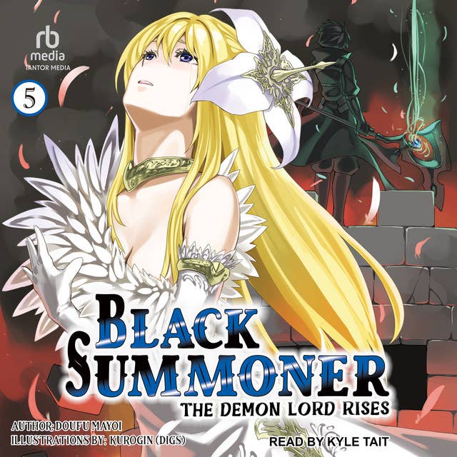 Black Summoner: Volume 5: The Demon Lord Rises