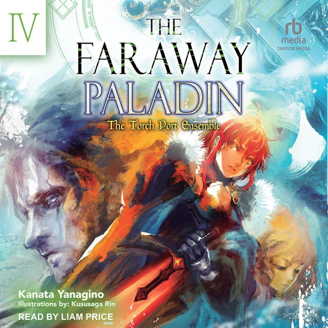 The Faraway Paladin: Volume Four: The Torch Port Ensemble