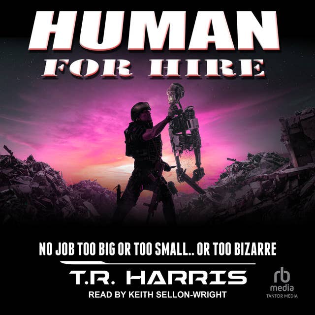 Human for Hire: Collateral Damage Included