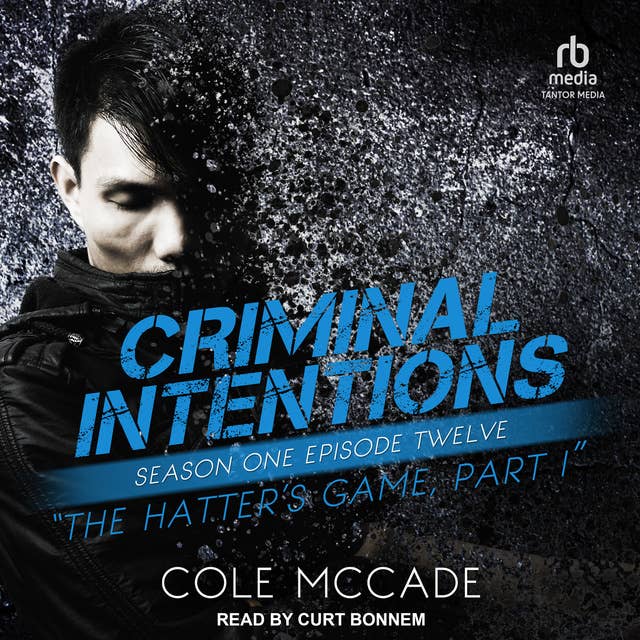 Criminal Intentions: Season One, Episode Twelve: The Hatter's Game, Part I