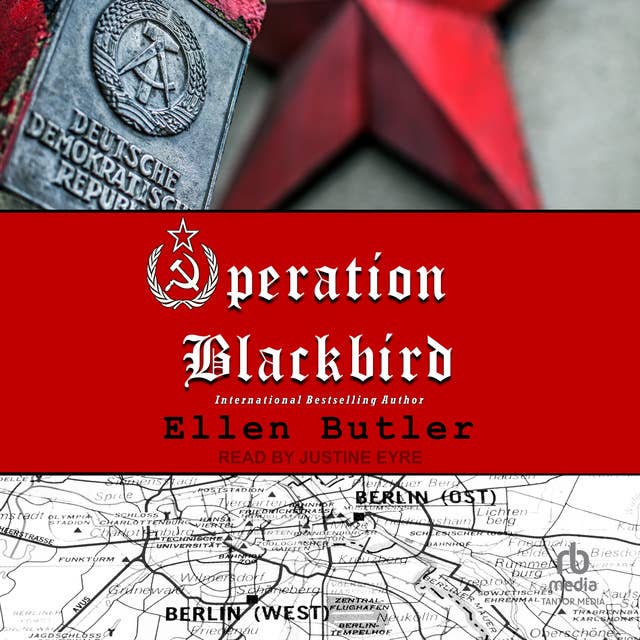 Operation Blackbird: A Cold War Spy Novel