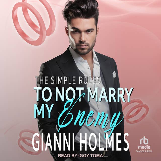 To Not Marry My Enemy by Gianni Holmes