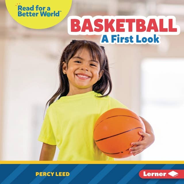 Basketball: A First Look