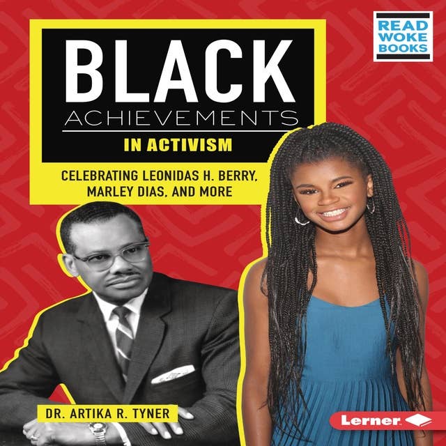 Black Achievements in Activism: Celebrating Leonidas H. Berry, Marley Dias, and More