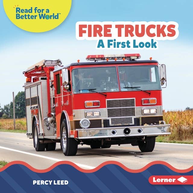Fire Trucks: A First Look