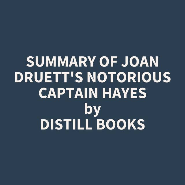 Summary of Joan Druett's Notorious Captain Hayes
