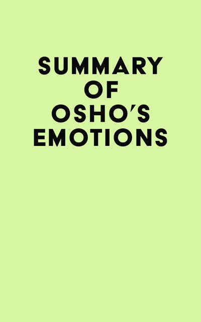 Summary of Osho's Emotions