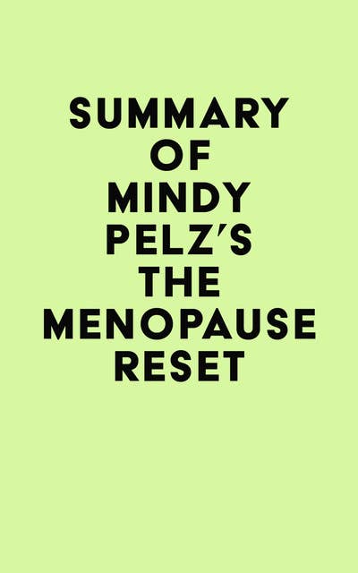 Summary of Dr. Mindy Pelz's The Menopause Reset