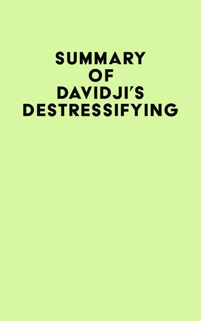 Summary of Davidji's destressifying