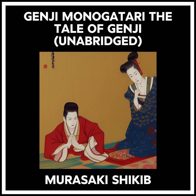 GENJI MONOGATARI THE TALE OF GENJI (UNABRIDGED)