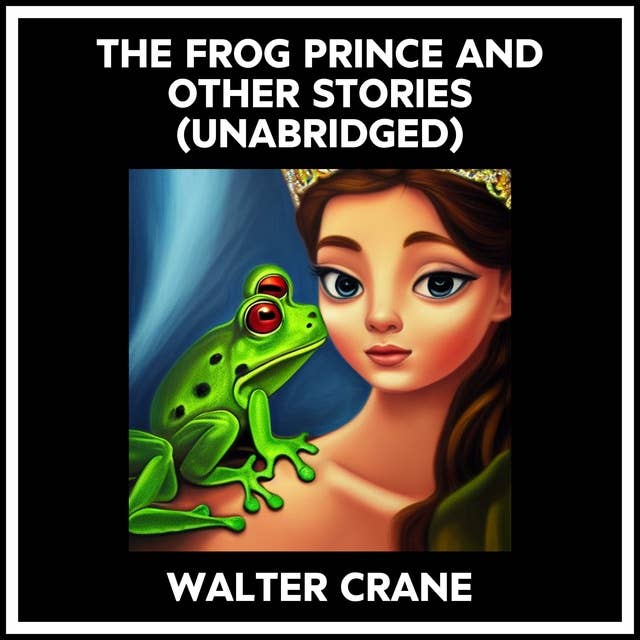 THE FROG PRINCE AND OTHER STORIES (UNABRIDGED)