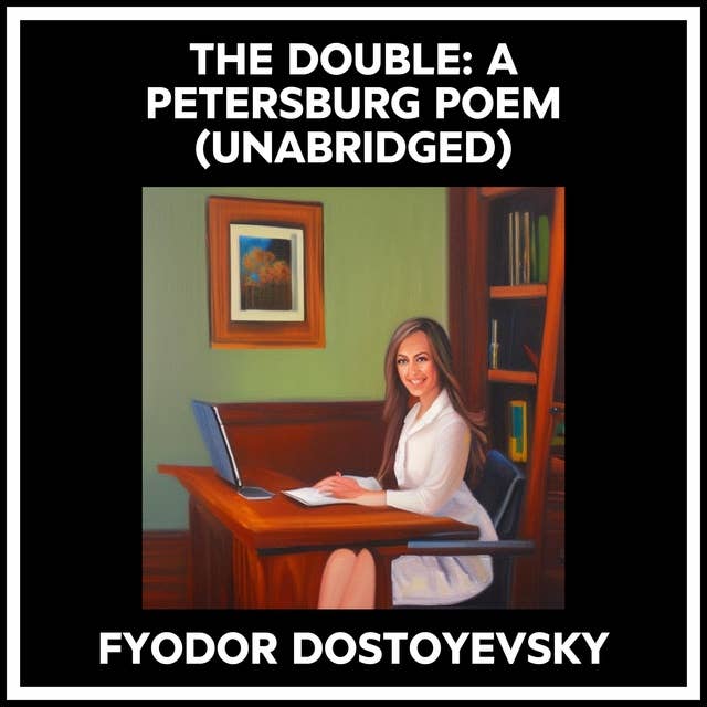 THE DOUBLE: A PETERSBURG POEM (UNABRIDGED)