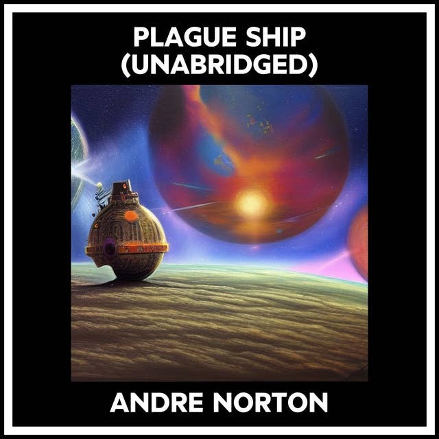 PLAGUE SHIP (UNABRIDGED)
