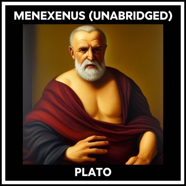 MENEXENUS (UNABRIDGED)