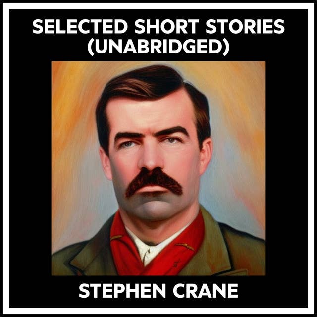 SELECTED SHORT STORIES (UNABRIDGED)