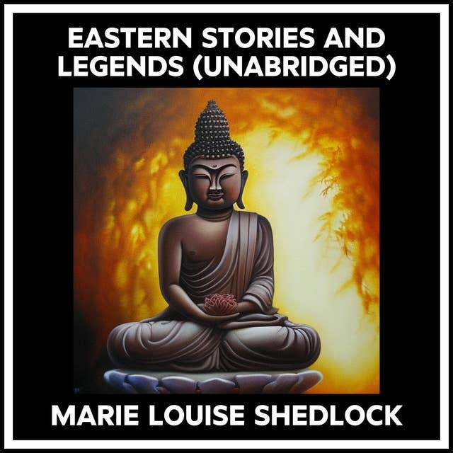 Eastern Stories And Legends (Unabridged)