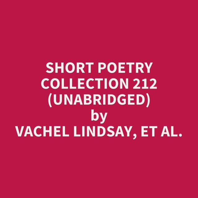 Short Poetry Collection 212 (Unabridged): optional