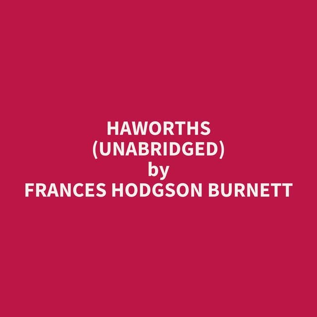 Haworths (Unabridged): optional
