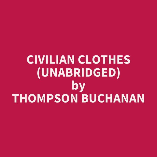 Civilian Clothes (Unabridged): optional