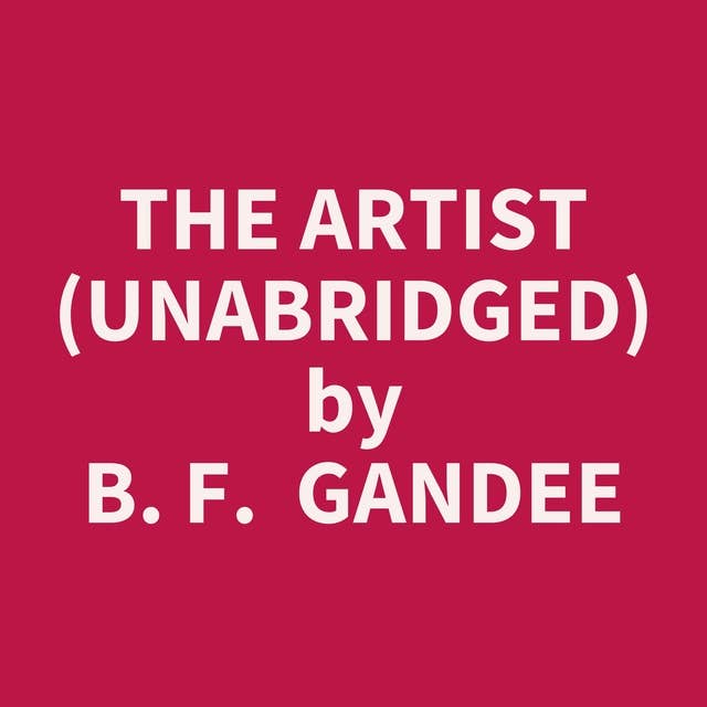 The Artist (Unabridged): optional