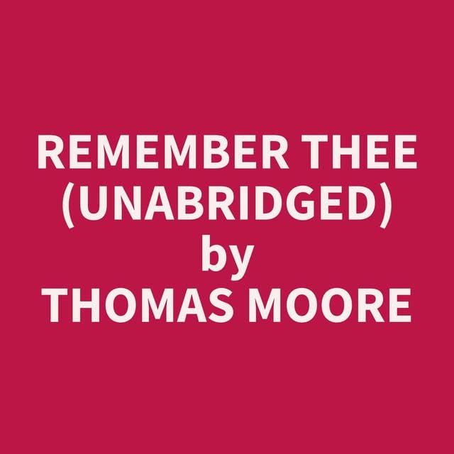 Remember Thee (Unabridged): optional