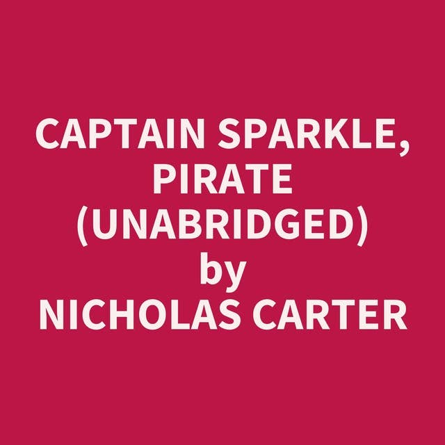 Captain Sparkle, Pirate (Unabridged): optional