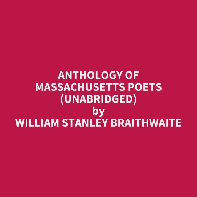 Anthology of Massachusetts Poets (Unabridged): optional