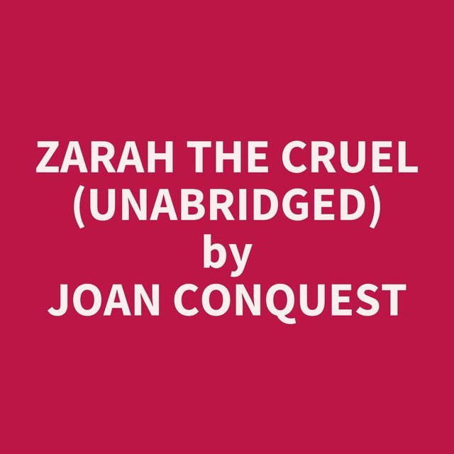 Zarah the Cruel (Unabridged): optional