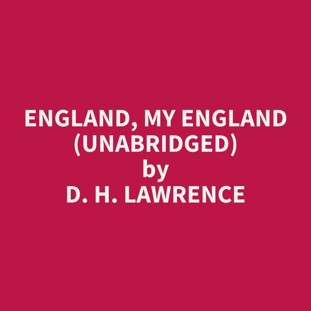 England, My England (Unabridged): optional