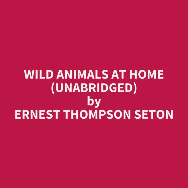 Wild Animals At Home (Unabridged): optional