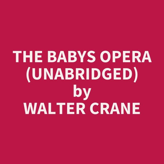 The Babys Opera (Unabridged): optional