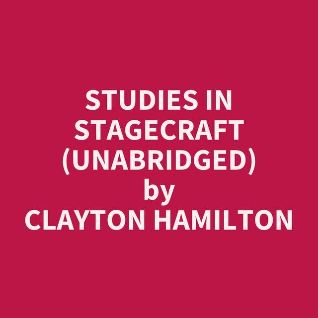 Studies in Stagecraft (Unabridged): optional