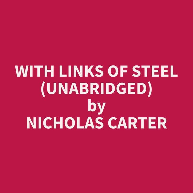 With Links of Steel (Unabridged): optional