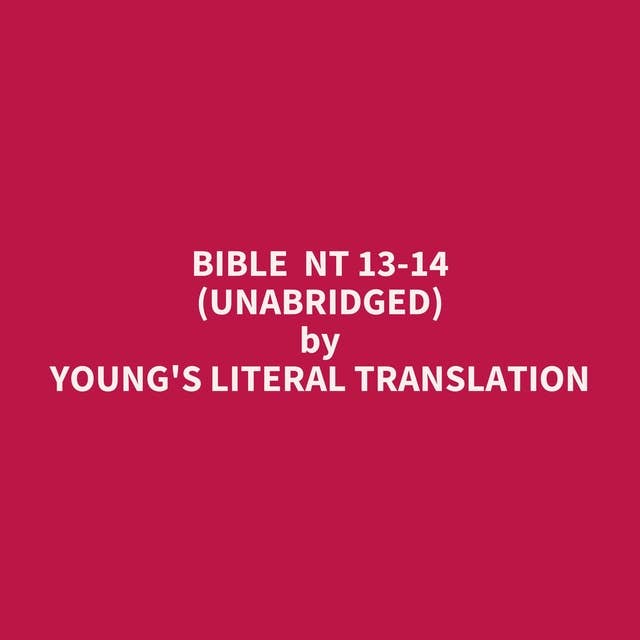 Bible NT 13-14 (Unabridged): optional