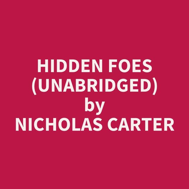 Hidden Foes (Unabridged): optional