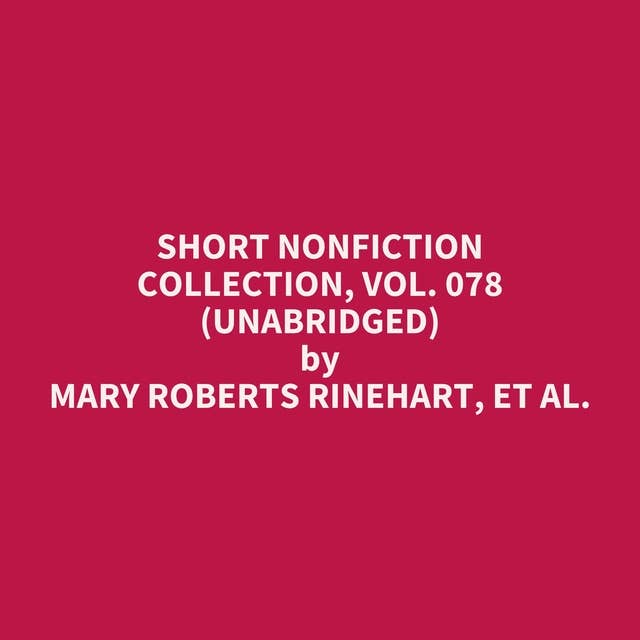 Short Nonfiction Collection, Vol. 078 (Unabridged): optional