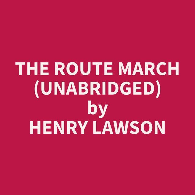 The Route March (Unabridged): optional