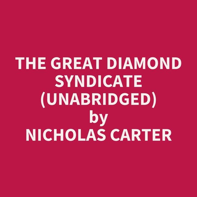 The Great Diamond Syndicate (Unabridged): optional
