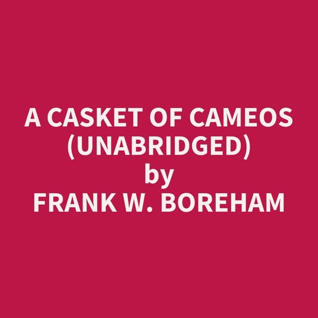 A Casket of Cameos (Unabridged): optional